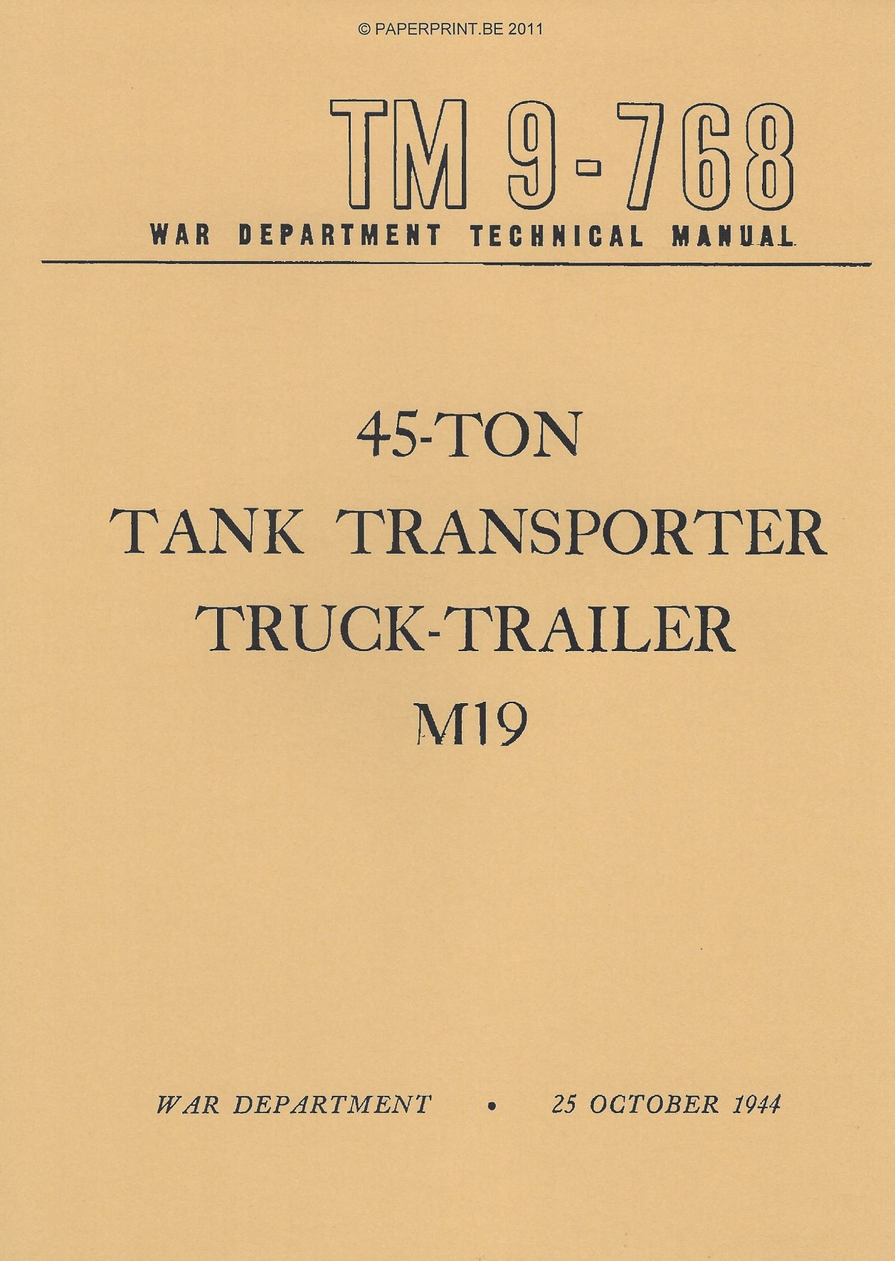 TM 9-768 US 45 - TON TANK TRANSPORTER TRUCK-TRAILER M19